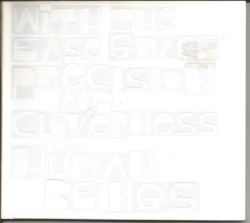 With the Ease Grace Precision and Cleverness of Human Beings