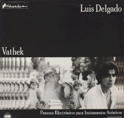 Vathek: Procesos electrónicos para instrumentos acústicos