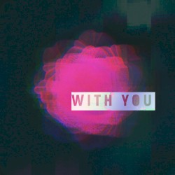 With You (Familjen remix)