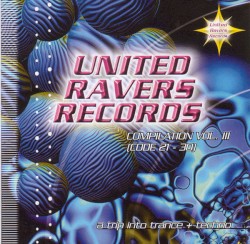 United Ravers Records Compilation Vol III