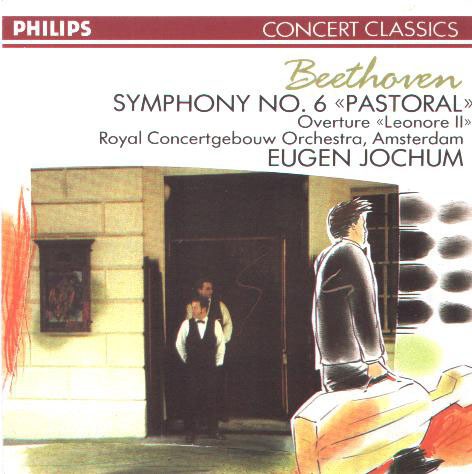 Symphony No. 6 "Pastorale" - Overture "Leonore II"