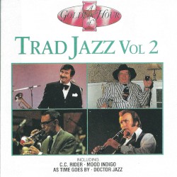 A Golden Hour of Trad Jazz, Vol 2