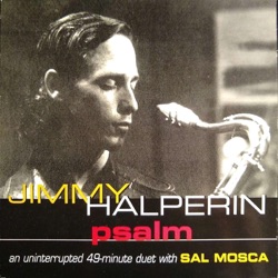 Psalm - An Uninterrupted 49-Minute Duet With Sal Mosca