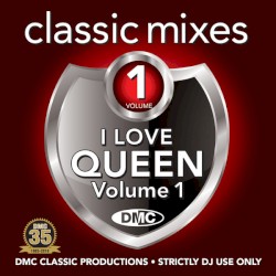Classic Mixes: I Love Queen, Volume 1