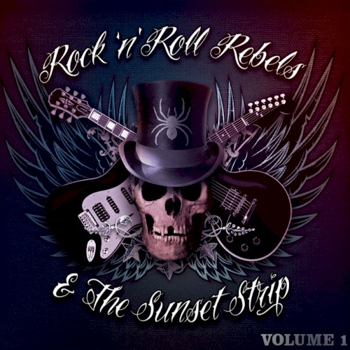 Rock ’n’ Roll Rebels & The Sunset Strip