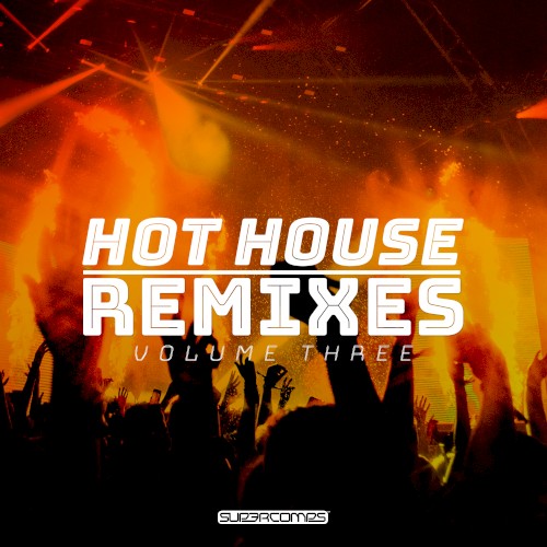 Hot House Remixes, Vol. 3