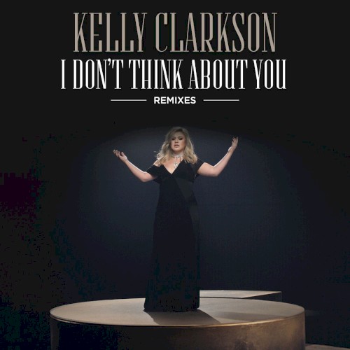 I Don't Think About You (Remixes)