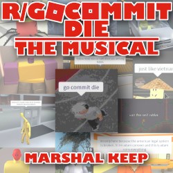 Go Commit Die: The Musical