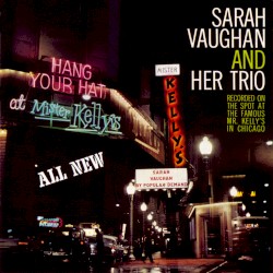 Sarah Vaughan at Mister Kelly’s