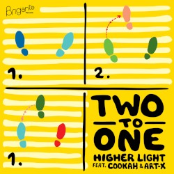Two To One - Higher Light Feat. Cookah & Art-X