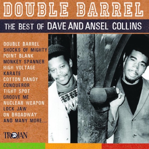Double Barrel: The Best of Dave & Ansel Collins