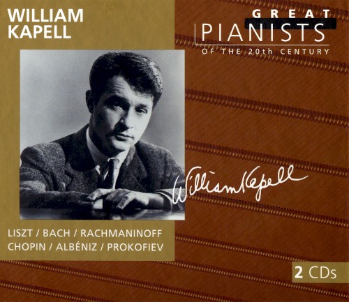 Great Pianists of the 20th Century, Volume 52: William Kapell