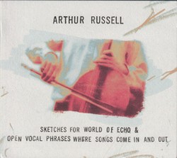Sketches for World of Echo & Open Vocal Phrases Where Songs Come in and Out
