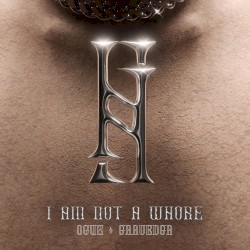 I AM NOT A WHORE