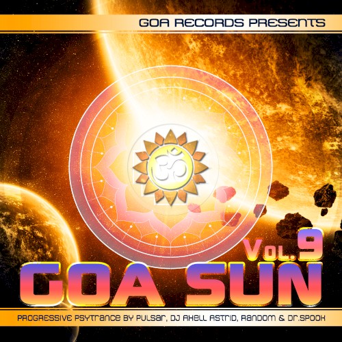 Goa Sun v.9: Progressive & PsyTrance by Pulsar, Axell Astrid, Random & Dr. Spook