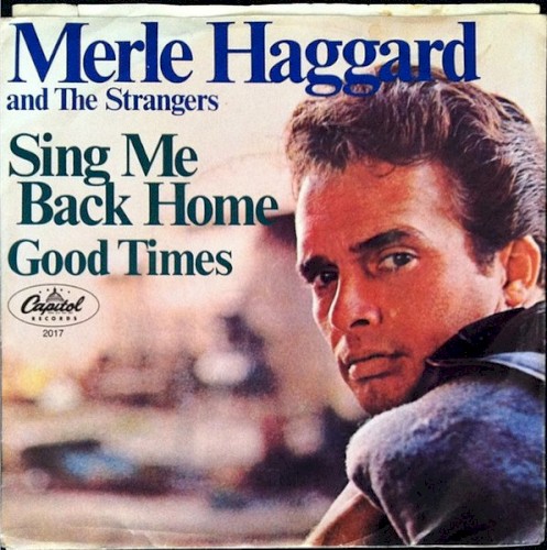 Sing Me Back Home / Good Times