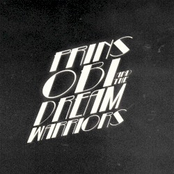 Prins Obi & The Dream Warriors