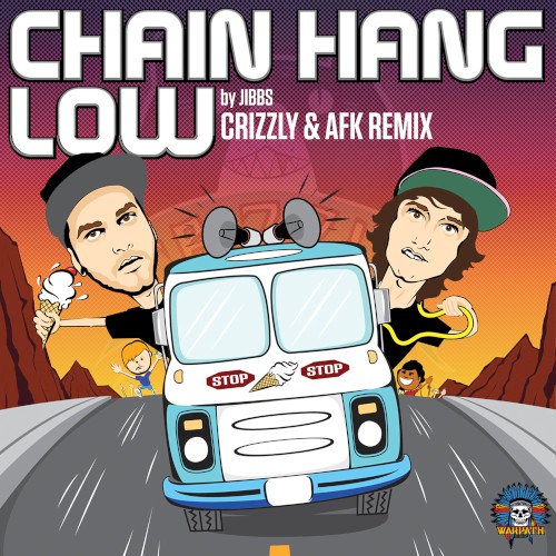 Chain Hang Low (Crizzly & AFK Remix)