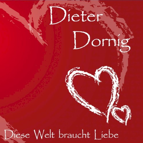 Diese Welt braucht Liebe