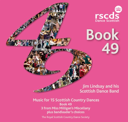 Book 49: Music for 15 Scottish Country Dances: Book 49, 3 from Miss Milligan's Miscellany plus bandleader's choices