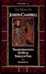 The World of Joseph Campbell, Volume III: The Western Way