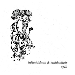 Infant Island / Maidenhair