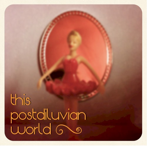 This Postdiluvian World
