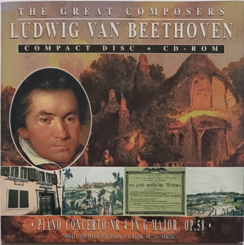 The Great Composers: Ludwig van Beethoven: Piano Concerto no. 4 in G major, op. 58 / Sonata for Piano and Violin in F major, op. 24 “Spring”