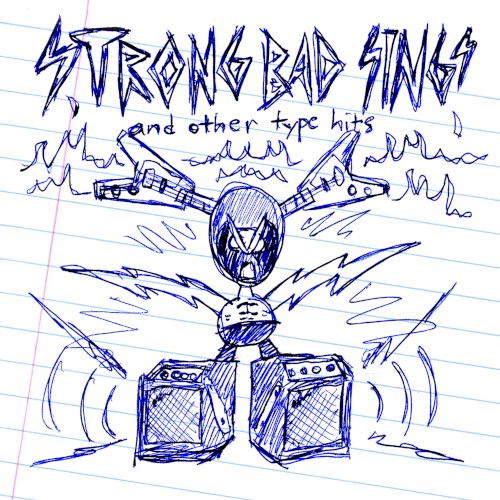 Strong Bad Sings: And Other Type Hits