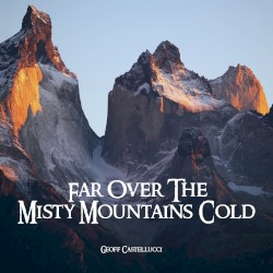 Far Over the Misty Mountains Cold
