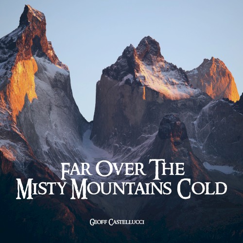 Far Over the Misty Mountains Cold