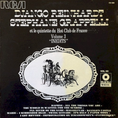 Django Reinhardt / Stephane Grappelli et le Quintette du Hot Club de France, Volume 3: “Inedits”