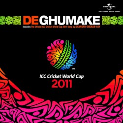 De Ghumake: The Official ICC Cricket World Cup 2011 Song