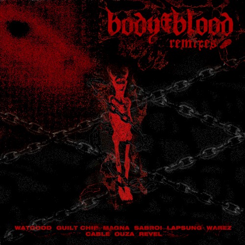 Body and Blood Remixes