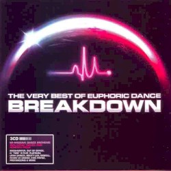 The Very Best of Euphoric Dance Breakdown