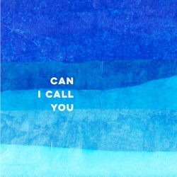 Can I Call You