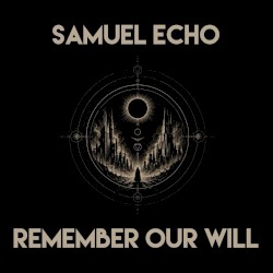 Remember Our Will