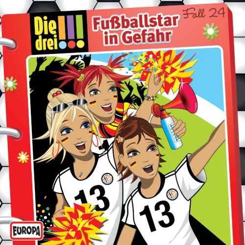 Die drei !!! Fall 24: Fußballstar in Gefahr