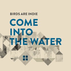 Come Into the Water