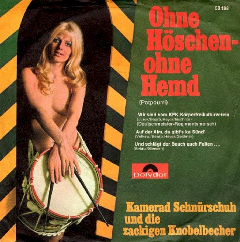 Ohne Höschen-ohne Hemd (Potpourri) / Einmal Ist Keinmal (Potpourri)