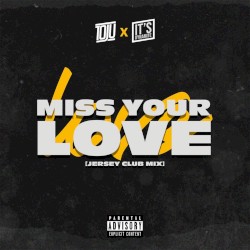 Miss Your Love