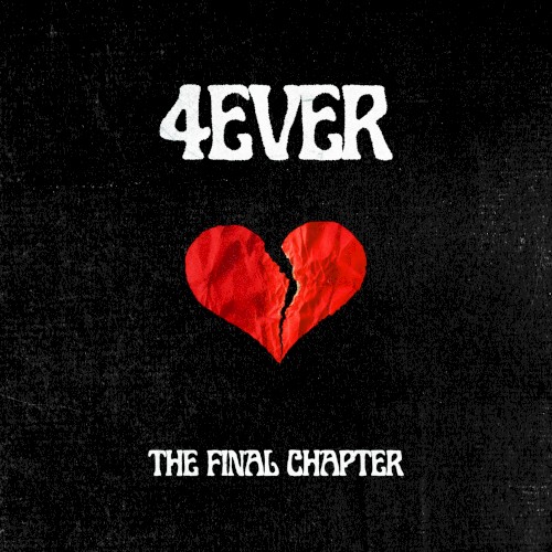4EVERHEARTBROKE - THE FINAL CHAPTER