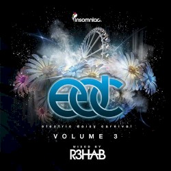 Electric Daisy Carnival, Volume 3