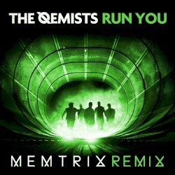 Run You (Memtrix remix)