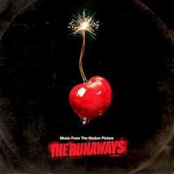 The Runaways: Music from the Motion Picture