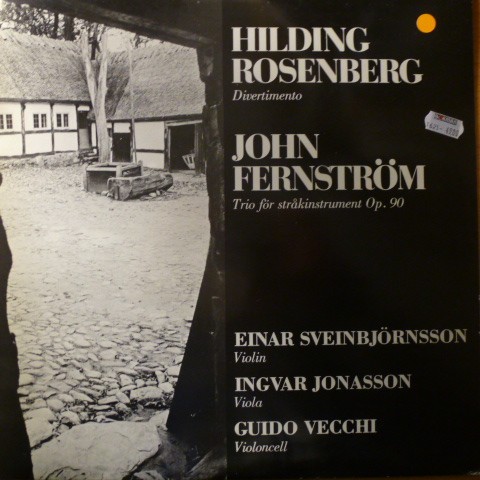 Hilding Rosenberg: Divertimento / John Fernström: Trio för stråkinstrument, op. 90