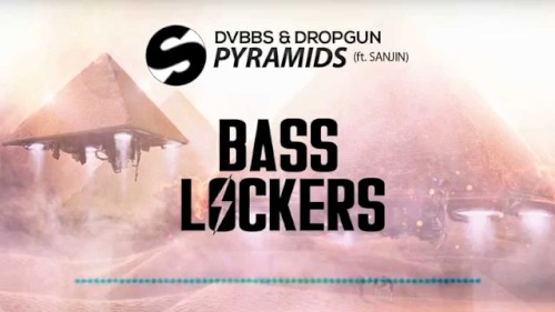Pyramids (Basslockers Remix)