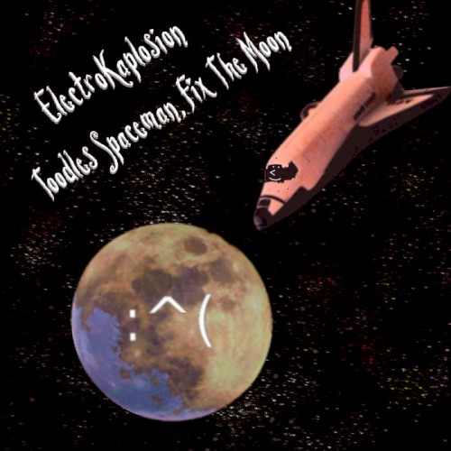 Toodles Spaceman, Fix the Moon