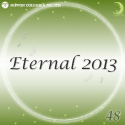 Eternal 2013 48 (オルゴールミュージック)