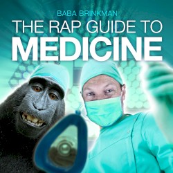 The Rap Guide to Medicine